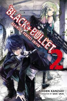 Paperback Black Bullet, Vol. 2 (Light Novel): Against a Perfect Sniper Volume 2 Book