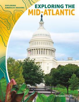 Exploring the Mid-atlantic - Book  of the Exploring America's Regions