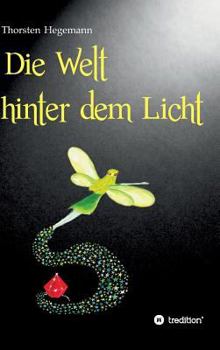 Hardcover Die Welt hinter dem Licht [German] Book