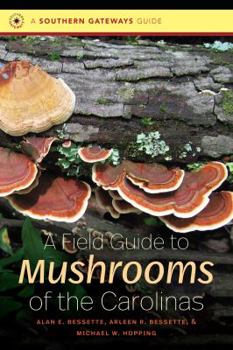 Paperback A Field Guide to Mushrooms of the Carolinas Book