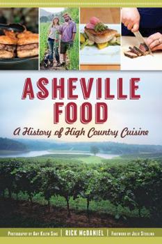 Paperback Asheville Food:: A History of High Country Cuisine Book