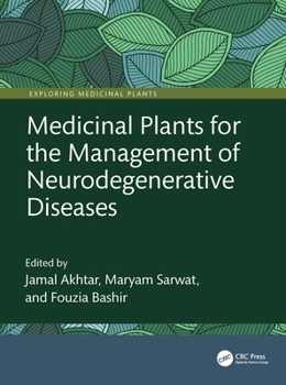 Hardcover Medicinal Plants for the Management of Neurodegenerative Diseases Book