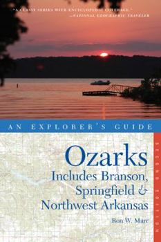 Paperback Explorer's Guide the Ozarks: Includes Branson, Springfield & Northwest Arkansas Book