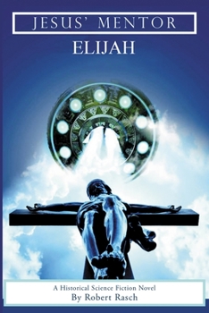 Paperback Jesus' Mentor Elijah Book