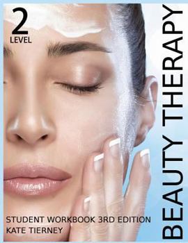 Paperback Beauty Therapy Level 2 Student Workbook: 3,000 Revision Questions Book