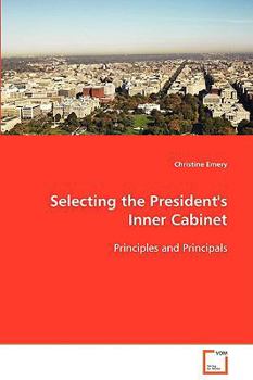 Paperback Selecting the President's Inner Cabinet Book