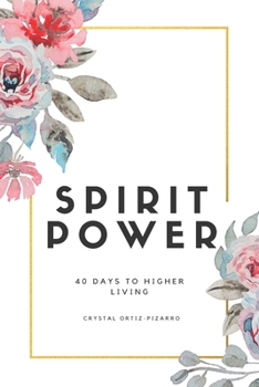 Paperback Spirit Power: 40 Days to Higher Living Book