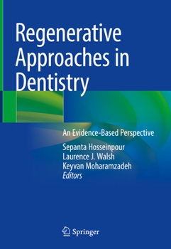Hardcover Regenerative Approaches in Dentistry: An Evidence-Based Perspective Book