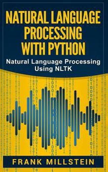 Paperback Natural Language Processing With Python: Natural Language Processing Using NLTK Book