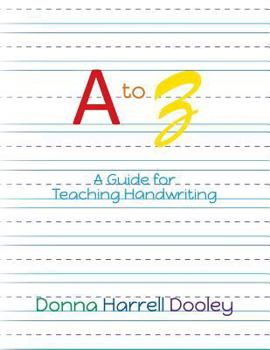 Paperback A to Z A Guide for Teaching Handwriting Book