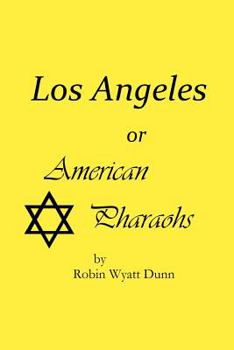 Paperback Los Angeles, or American Pharaohs Book