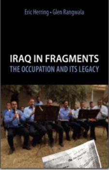 Hardcover Iraq in Fragments: The Occupation and Its Legacy. Eric Herring, Glen Rangwala Book