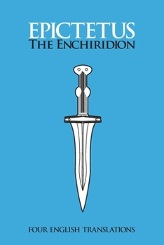 The Enchiridion: Four English Translations: Four English