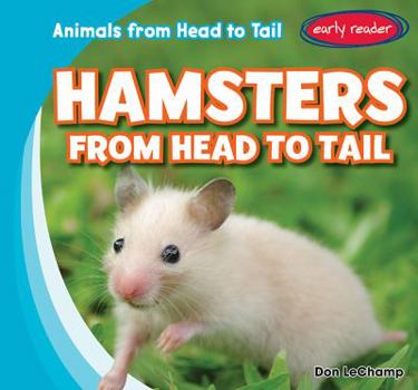Hamsters from Head to Tail - Book  of the Animals from Head to Tail