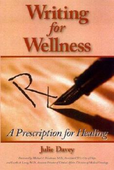 Paperback Writing for Wellness: A Prescription for Healing Book