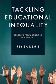 Hardcover Tackling Educational Inequality: Lessons from Schools in England Book
