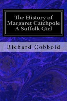 Paperback The History of Margaret Catchpole A Suffolk Girl Book