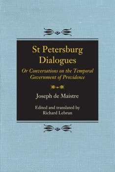 Les Soir�es de Saint-P�tersbourg, Ou Entretiens Sur Le Gouvernement Temporel de la Providence