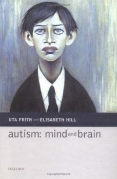 Hardcover Autism: Mind and Brain Book