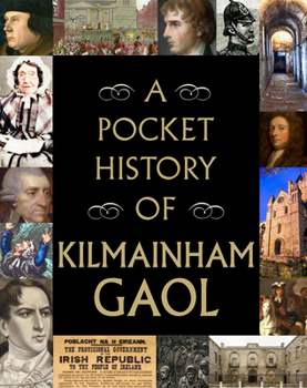 Hardcover A Pocket History of Kilmainham Gaol Book
