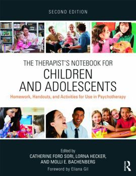 Paperback The Therapist's Notebook for Children and Adolescents: Homework, Handouts, and Activities for Use in Psychotherapy Book