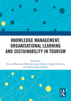 Hardcover Knowledge Management, Organisational Learning and Sustainability in Tourism Book