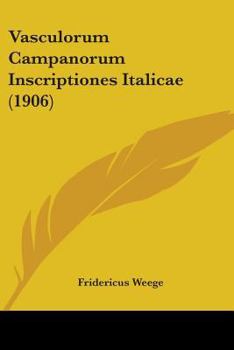 Paperback Vasculorum Campanorum Inscriptiones Italicae (1906) Book