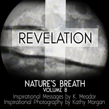 Paperback Nature's Breath: Revelation: Volume 8 Book