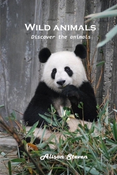 Paperback Wild animals: Discover the animals Book