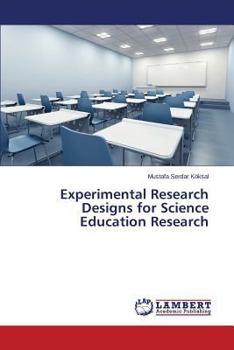 Paperback Experimental Research Designs for Science Education Research Book