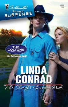 The Sheriff's Amnesiac Bride (Silhouette Romantic Suspense) - Book #3 of the Coltons: Family First