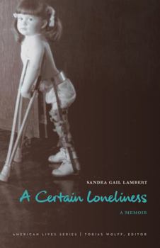 Paperback A Certain Loneliness: A Memoir Book