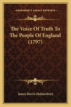 Paperback The Voice Of Truth To The People Of England (1797) Book