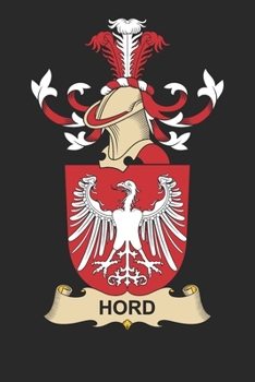 Paperback Hord: Hord Coat of Arms and Family Crest Notebook Journal (6 x 9 - 100 pages) Book