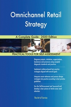 Paperback Omnichannel Retail Strategy A Complete Guide - 2020 Edition Book
