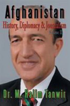 Paperback Afghanistan: History, Diplomacy and Journalism Volume 2 Book