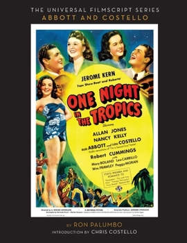 Paperback The Universal Film Script Series - Abbott and Costello - One Night in the Tropics Book