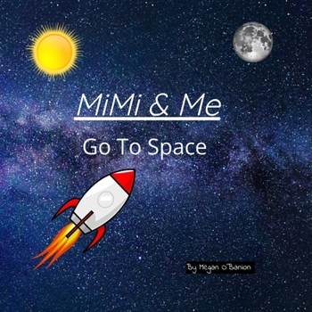 Paperback MiMi & Me: Go To Space Book