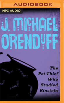 The Pot Thief Who Studied Einstein - Book #4 of the A Pot Thief Murder Mystery