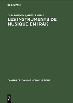 Hardcover Les Instruments de Musique En Irak: Et Leur Rôle Dans La Société Traditionnelle [French] Book
