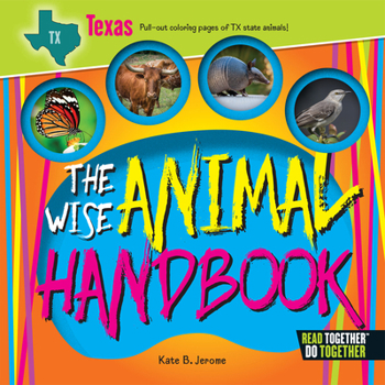 Hardcover The Wise Animal Handbook Texas Book