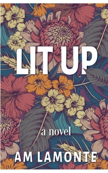 Paperback Lit Up: A Small Town Romance in the Foggy Woods Book