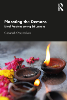 Paperback Placating the Demons: Ritual Practices among Sri Lankans Book