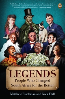 Paperback Legends: Twelve People Who Made South Africa a Better Place Book