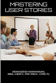 Paperback Mastering User Stories Book