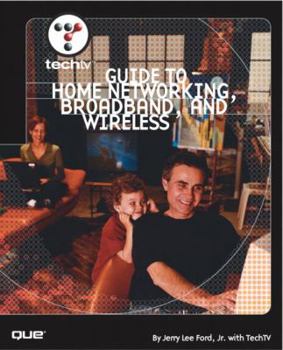 Paperback Techtv's Guide to Home Networking, Broadband and Wireless Book