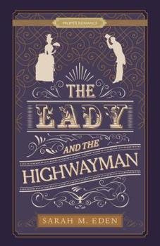 Paperback The Lady and the Highwayman Book