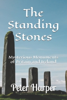 Paperback The Standing Stones: Mysterious Monuments of Britain and Ireland Book