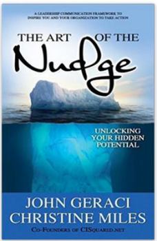 Paperback The Art of the Nudge: Unlocking Your Hidden Potential Book