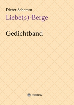 Paperback Liebe(s)-Berge: Gedichtband [German] Book